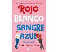 Rojo, blanco y sangre azul