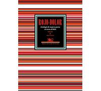 Rojo-dolor: Antología de mujeres poetas en torno al dolor