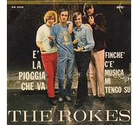 Rokes - È La Pioggia Che Va / Finchè C'È Musica Mi Tengo Su
