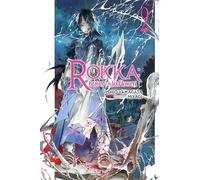 Rokka: Braves of the Six Flowers, Vol. 2 (Novel)