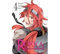 Rokka: Braves of the Six Flowers, Vol. 4 (Manga)