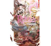 Rokka: Braves of the Six Flowers, Vol. 4 (Novel)