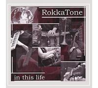 Rokkatone - in This Life