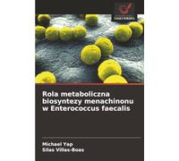 Rola metaboliczna biosyntezy menachinonu w Enterococcus faecalis