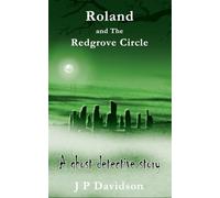 Roland and the Redgrove Circle: A Ghost Detective Story