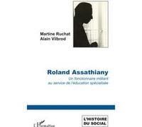 Roland Assathiany Alain Vilbrod (Auteur), Martine Ruchat (Auteur)