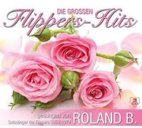 Roland B. - Die Grossen Flippers-Hits [Import]