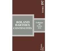 Roland Barthes : continuités Jean-Pierre Bertrand (Auteur)