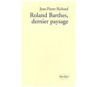 Roland Barthes, Dernier Paysage