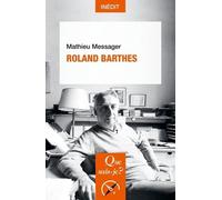 Roland Barthes - Que Sais-Je 2019
