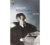 Roland Barthes, un été (Urt 1978)