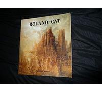 Roland Cat tome 2 : peintures récentes
