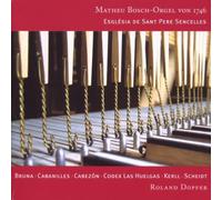 Roland Dopfer – Matheu Bosch-Orgel von 1746 – CD – Harmonia Mundi