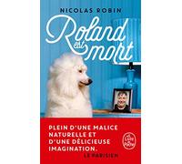 Roland est mort
