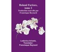Roland Furieux, Tome 2