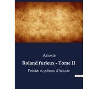 Roland Furieux - Tome Ii