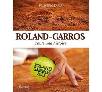 Roland - Garros 2023: Toute une histoire