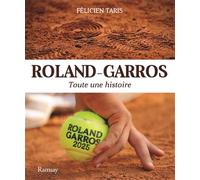 Roland Garros 2025: Toute une histoire