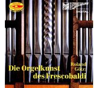 Roland Götz - Die Orgelkunst des Frescobaldi