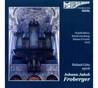 Roland Götz - Johann Jakob Froberger