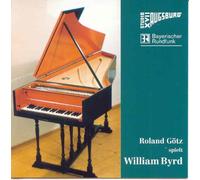 Roland Götz - William Byrd