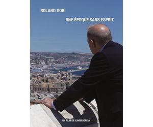 Roland Gori: Une époque sans esprit (DVD)