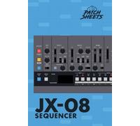 Roland JX-08 Blank SEQUENCER Sheets Notebook: Preserve your patterns so they're never lost or a mystery again.