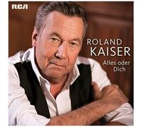 Roland Kaiser - Alles Oder Dich [Cd] Germany - Import