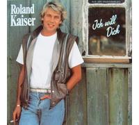 Roland Kaiser - Roland Kaiser - Ich Will Dich - Hansa - 207 859, Hansa - 207 859-630