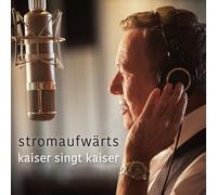 Roland Kaiser – stromaufwärts - kaiser singt kaiser – CD