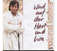 ROLAND KAISER - Wind auf der Haut und Lisa / lieb mich heut Nacht (7 " Vinyl Single 1991)(Hansa 114369)