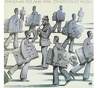 Roland Kirk - Other Folks Music [Import]