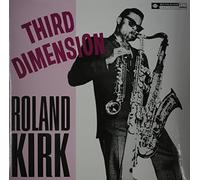 Roland Kirk - Ronald Kirk: Third Dimension