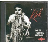 Roland Kirk - Three for the Festival