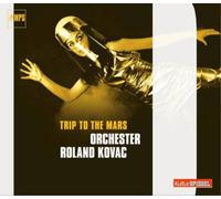 Roland Kovac – Trip To The Mars – CD – Edel