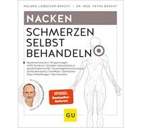 Roland Liebsche Nacken Schmerzen selbst behandeln: Halswirbelschmerzen, (Relié)