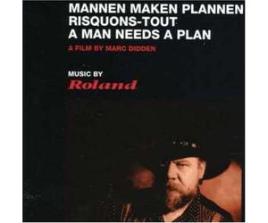 Roland - Mannen maken plannen / Risquons-tout / A man needs a plan