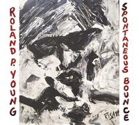 Roland P. Young - Spontaneous Bounce [Vinyl Lp]