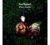 Roland, Paul - White Zombie