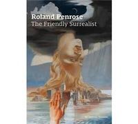 Roland Penrose by Antony Penrose Antony Penrose (Auteur)
