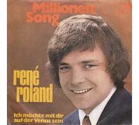 ROLAND, Rene - Millionen-Song (Liebe ist heißer) / Ich möchte mit dir auf der Venus sein / M 25.412