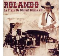 Rolando - Le Train de Minuit Moins 20 [Import]
