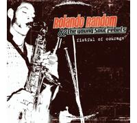 Rolando Random & The Young... - Fistful of Courage [Import]