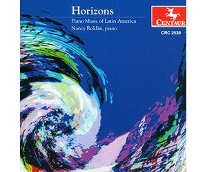 Roldan, Nancy - Horizons: Piano Music of Latin America