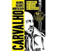Roldan ni vivo ni muerto Manuel Vazquez Montalban (Auteur)