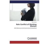 Role Conflict Of Working Women