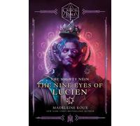 Rôle critique : The Mighty Nein - Les neuf yeux de Lucien