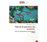 Rôle de la glycation des protéines: dans les complications et la thérapie du diabète