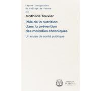 Rôle De La Nutrition Dans La Prévention Des Maladies Chroniques - Un Enjeu De Santé Publique