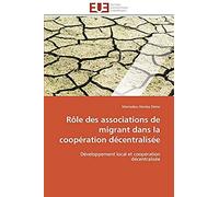Rôle Des Associations De Migrant Dans La Coopération Décentralisée
